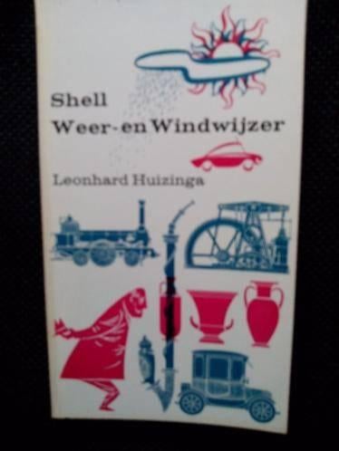 Leonhard Huizinga - Shell Weer- en Windwijzer, Ophalen of Verzenden, Gelezen, Leonhard Huizinga