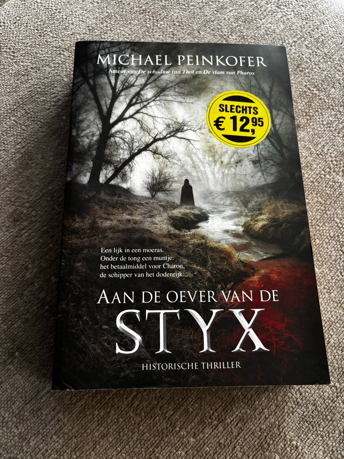 Aan de oever van de Styx - Michael Peinkofer, Boeken, Ophalen of Verzenden, Zo goed als nieuw, Europa overig