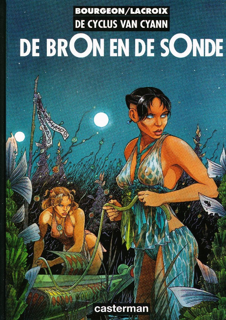 De Bron en de sonde - De Cyclus van Cyann, Boeken, Verzenden, Eén stripboek, Zo goed als nieuw, Bourgeon - Lacroix