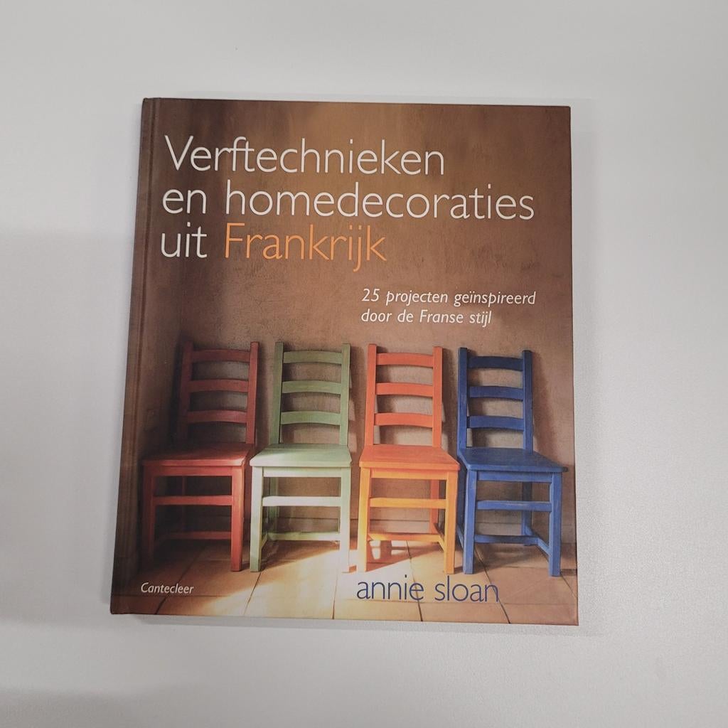 Verftechnieken en homedecoraties uit Frankrijk, Boeken, Ophalen of Verzenden, Zo goed als nieuw, Annie Sloan, Interieur en Design