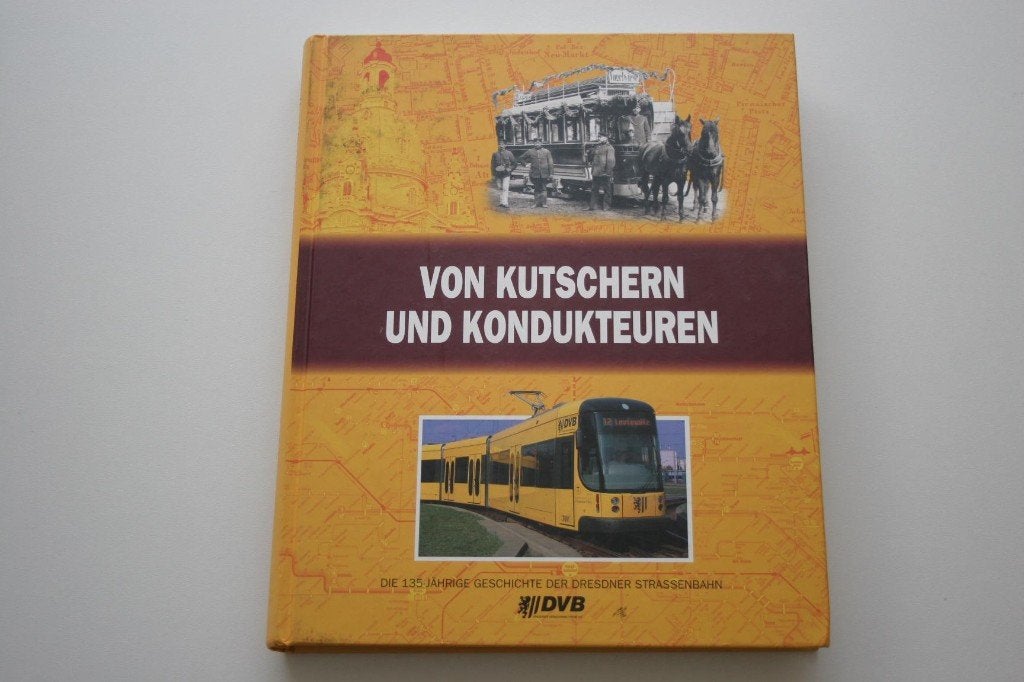 Von Kutschern und Kondukteuren (die 135jährige Geschichte de, Ophalen of Verzenden, Gelezen, Trein