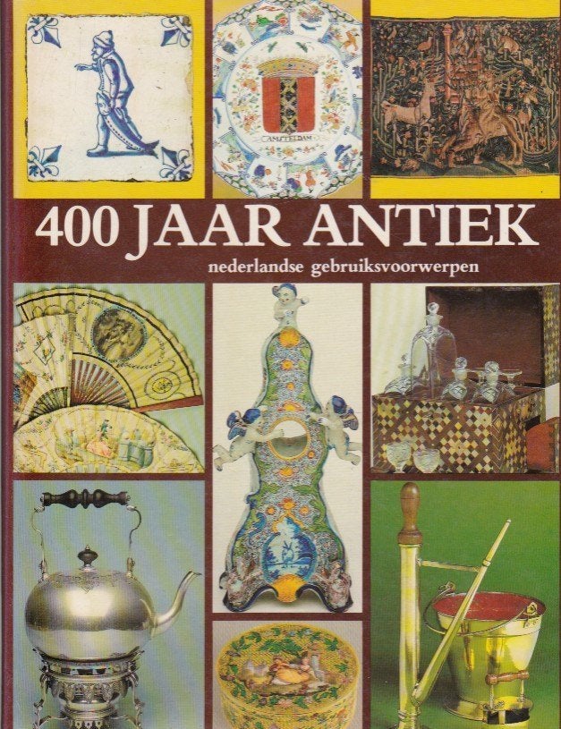 400 jaar antiek Nederlandse gebruiksvoorwerpen - J. Stuurman, Ophalen of Verzenden, Janny Stuurman-Aalbers