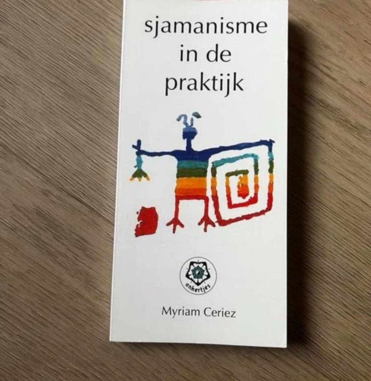 SJAMANISMIE IN DE PRAKTIJK, Ophalen of Verzenden, Zo goed als nieuw, Overige typen