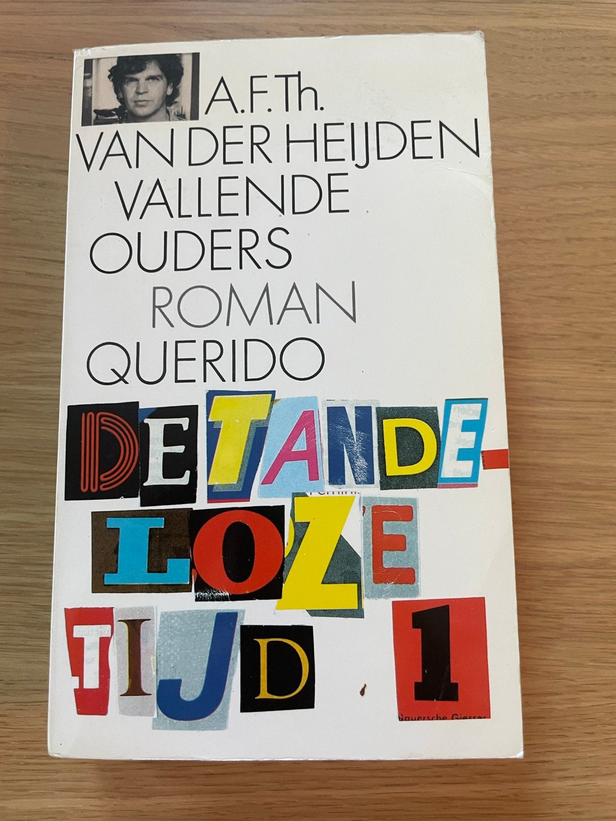 De Tandeloze Tijd 1: Vallende Ouders - A.F.Th. van der Heijd, Ophalen of Verzenden, Gelezen, Nederland