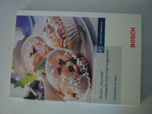 Bosch - Gourmet compacte oven met magnetron - recepten tips, Boeken, Ophalen of Verzenden, Zo goed als nieuw
