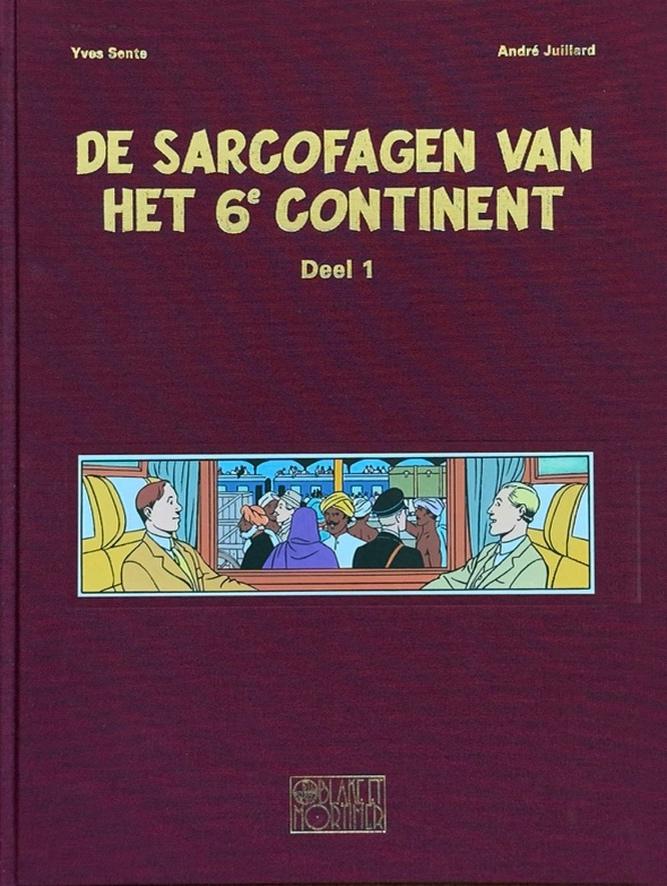 Blake en Mortimer: De Sarcofagen van het 6e continent 1 Luxe, Boeken, Stripboeken, Eén stripboek, Nieuw, André Juillard / Yves Sente