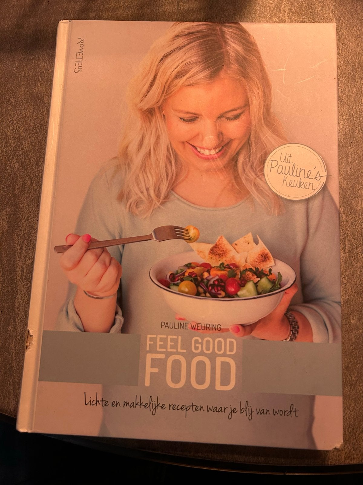 Feel Good Food - Pauline Weuring (licht beschadigd), Boeken, Gelezen, Hoofdgerechten, Ophalen of Verzenden, Gezond koken