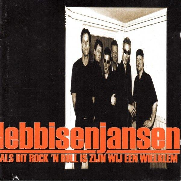 Lebbis En Jansen Als Dit Rock 'N Roll Is Zijn Wij N Wielklem, Verzenden, Zo goed als nieuw