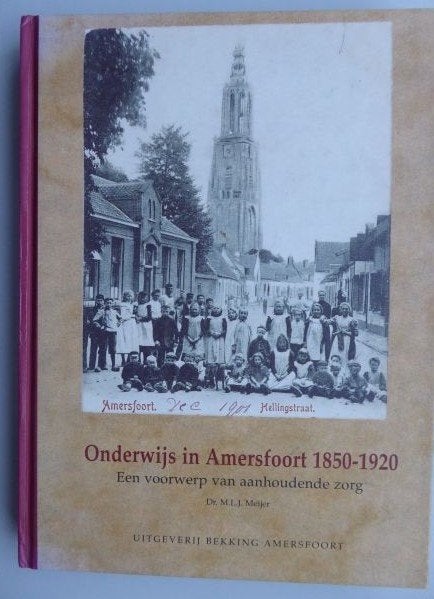 Onderwijs in Amersfoort 1850 - 1920 (zgan), Ophalen of Verzenden, Zo goed als nieuw