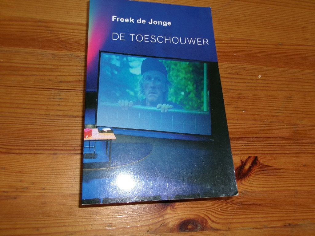 Freek de Jonge - De toeschouwer, Boeken, Ophalen of Verzenden, Gelezen