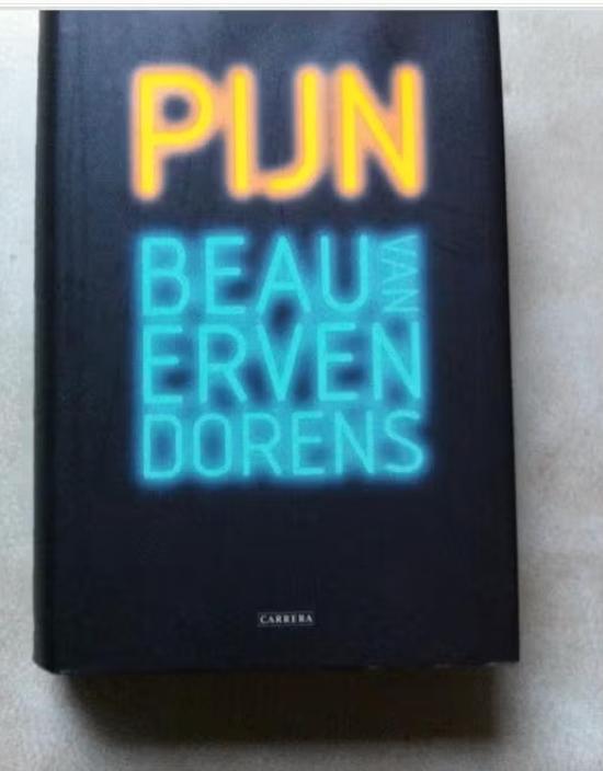 Boek pijn BEAU van ERVENB DORENS, Boeken, Ophalen of Verzenden, Zo goed als nieuw, Nederland