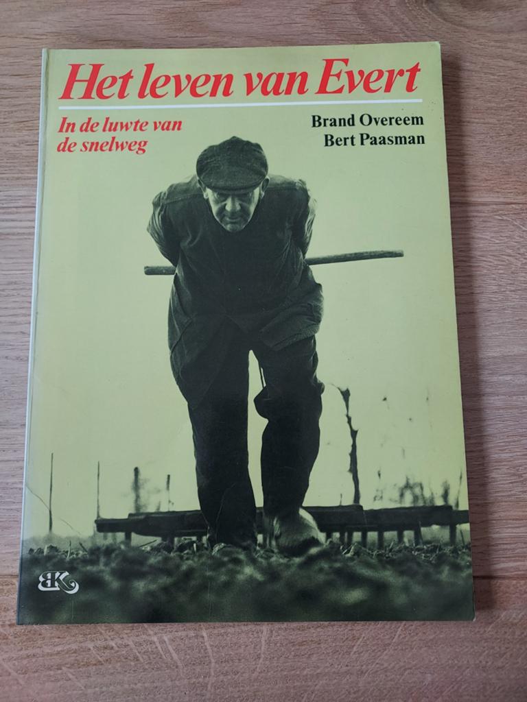 Het leven van Evert - In de luwte van de snelweg, Ophalen of Verzenden, Gelezen, Brand Overeem, Bert Paasman, Nederland