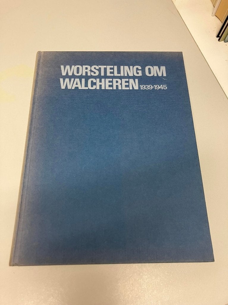 Worsteling om Walcheren 1939 1945, Boeken, Ophalen of Verzenden, Tweede Wereldoorlog, Gelezen, Algemeen