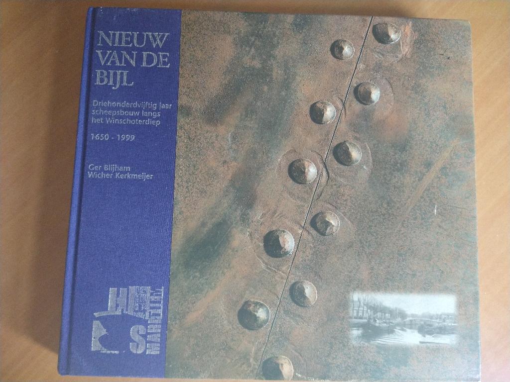 Nieuw van de Bijl. Scheepsbouw langs het Winschoterdiep, Ophalen of Verzenden, Zo goed als nieuw