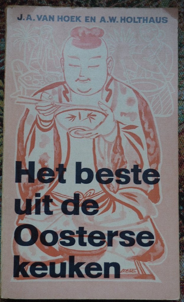 Het beste uit de Oosterse keuken J.A. v Hoek & A.W. Holthaus, Gelezen, Azië en Oosters, J.A. van Hoek en A.W. Holthaus, Tapas, Hapjes en Dim Sum