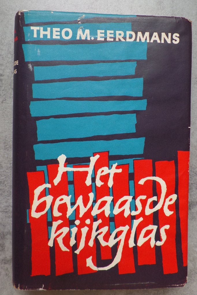 Theo M. Eerdmans  Het bewaasde kijkglas, Theo M. Eerdmans, Ophalen of Verzenden, Zo goed als nieuw, Nederland