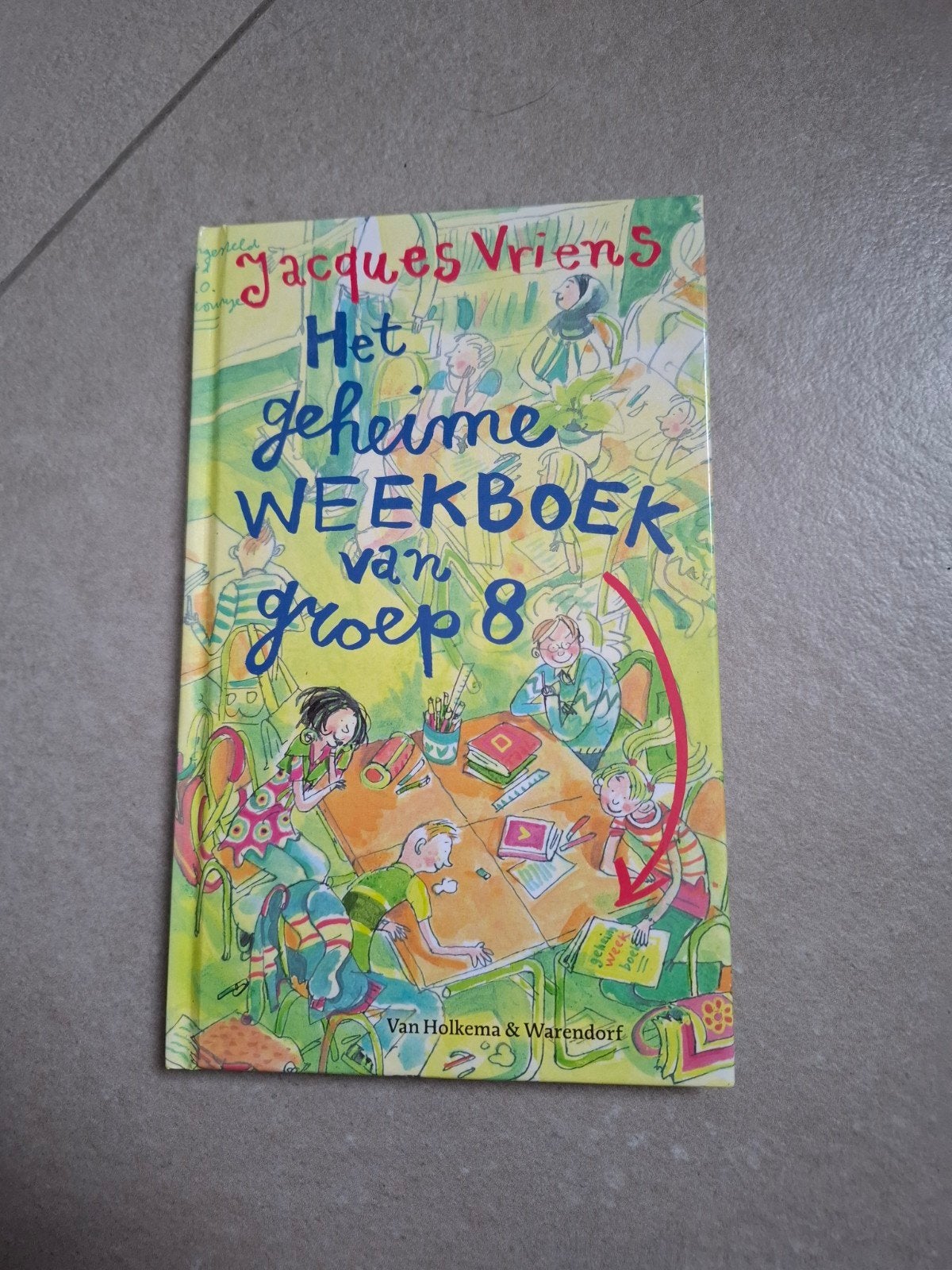 Jacques Vriens Het geheime weekboek van groep 8, Ophalen of Verzenden, Zo goed als nieuw, Fictie algemeen