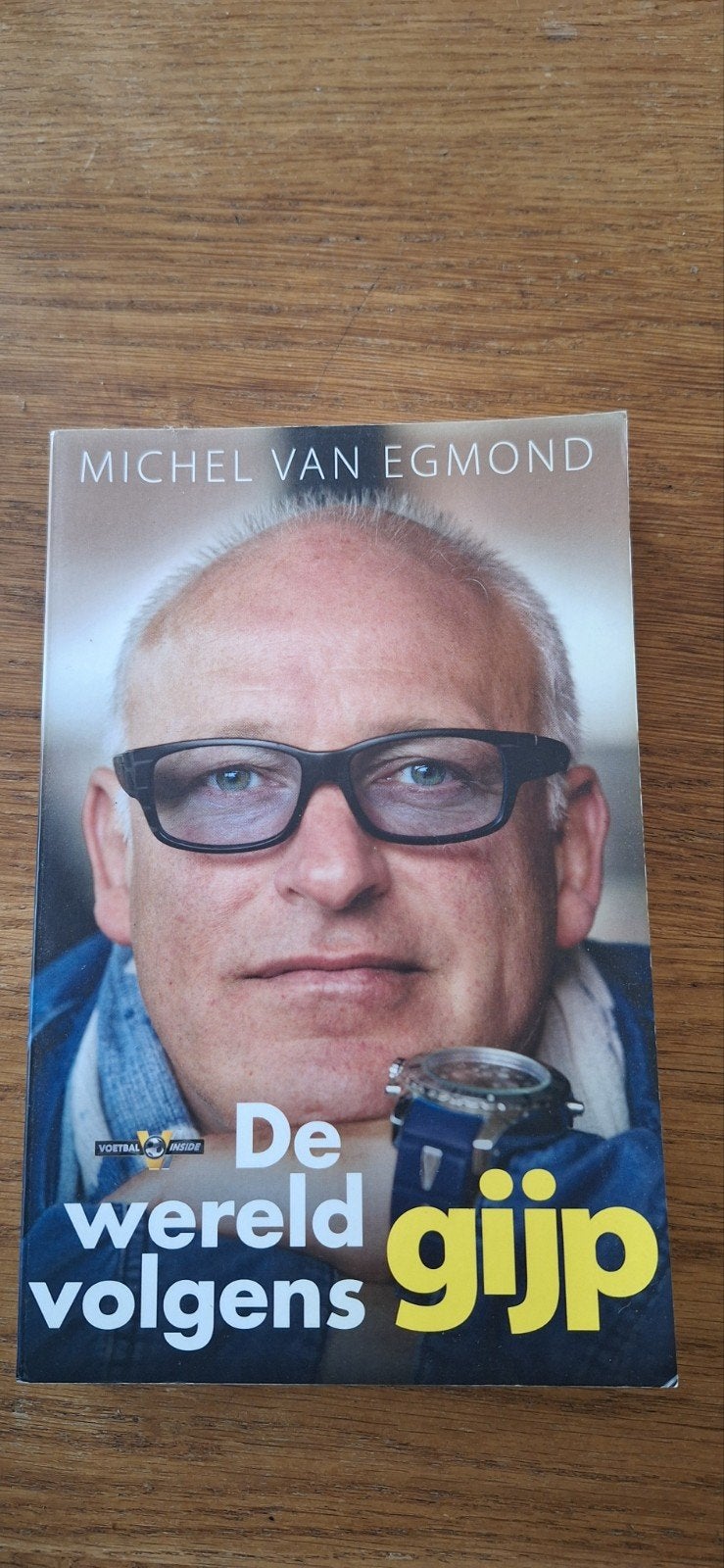 De wereld volgens Gijp - Michel van Egmond, Ophalen, Gelezen, Michel van Egmond