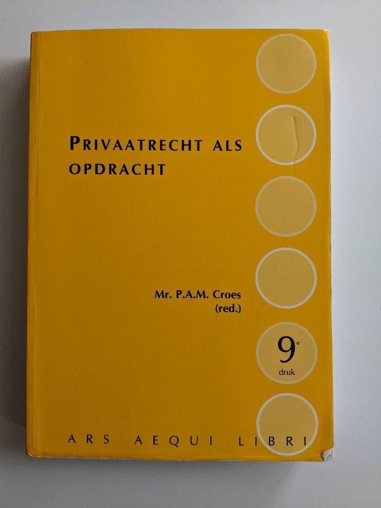 Privaatrecht als Opdracht - 9e druk - Mr. P.A.M. Croes, Boeken, Gelezen, Mr. P.A.M. Croes (red.), Ophalen of Verzenden, WO