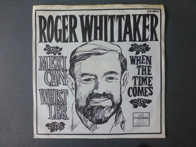 Roger Whittaker. Maxican whistler. / When the time comes., Gebruikt, 7 inch, Single, Ophalen of Verzenden
