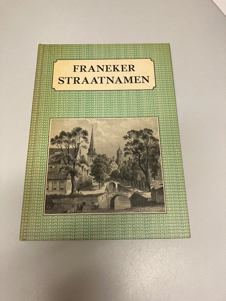 Franeker straatnamen, Ophalen of Verzenden, Gelezen