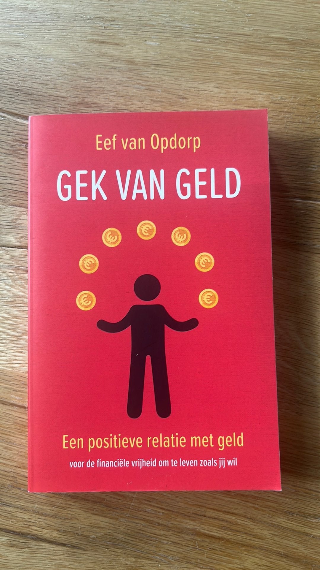 Eef van Opdorp - Gek van geld, Eef van Opdorp, Ophalen of Verzenden, Zo goed als nieuw