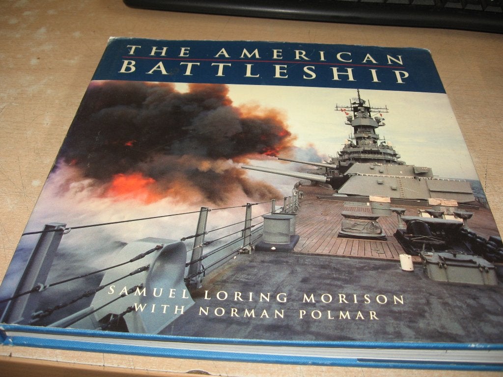 Samuel Loring Morison      The American Battleship, Ophalen of Verzenden, Tweede Wereldoorlog, Gelezen, Marine