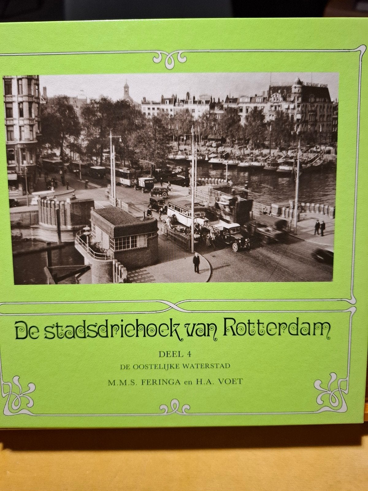 De Stadsdriehoek van Rotterdam - De Oostelijke Waterstad, Ophalen of Verzenden, 20e eeuw of later, Gelezen, M.M.S. Feringa en H.A. Voet