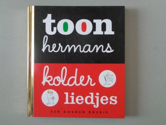 Toon Hermans - Kolderliedjes - met bladmuziekboekje en cd, Fictie algemeen, Ophalen of Verzenden, Zo goed als nieuw, Toon Hermans