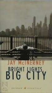 Jay McInerney: Bright lights, big city. Hardcover, Nederl., Ophalen of Verzenden, Gelezen, Jay McInerney, Amerika
