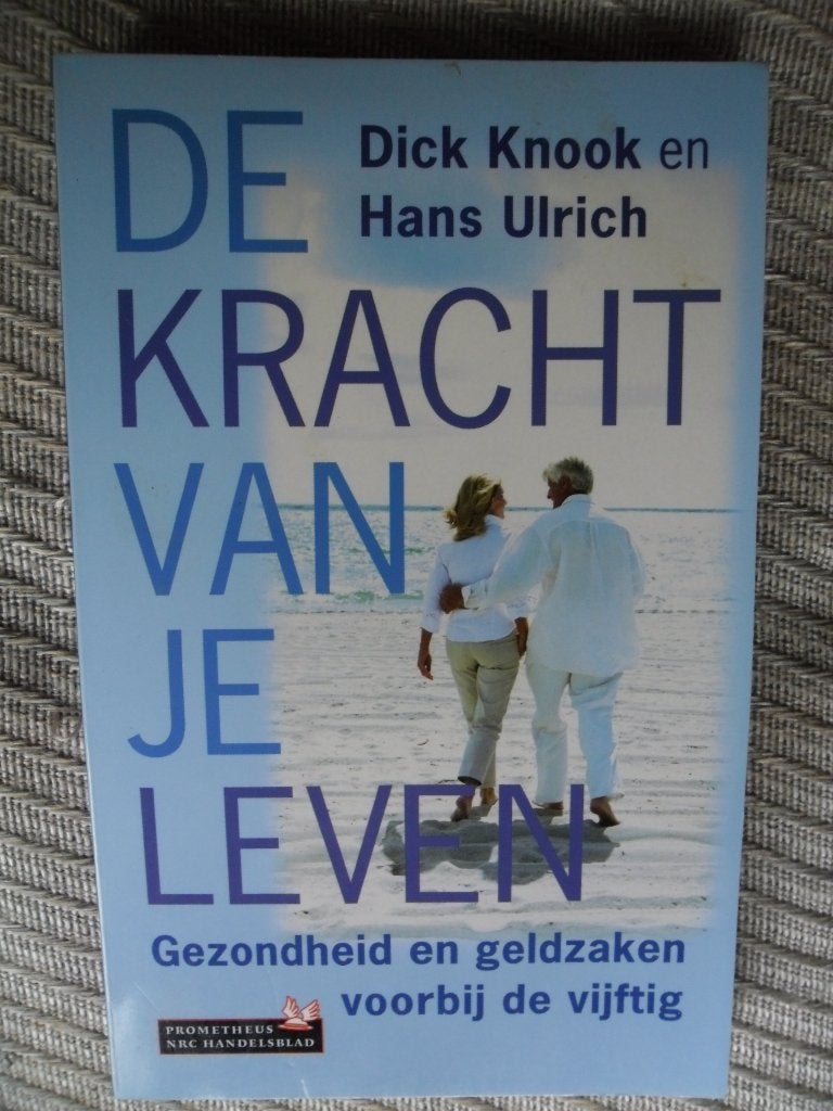 De kracht van je leven-Dick Knook & H Ulrich, Ophalen, Zo goed als nieuw, Gezondheid en Conditie, Dick Knook & H Ulrich