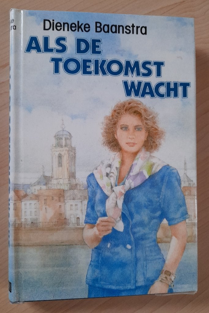 ALS DE TOEKOMST WACHT Dieneke Baanstra, Ophalen of Verzenden, Gelezen, Nederland