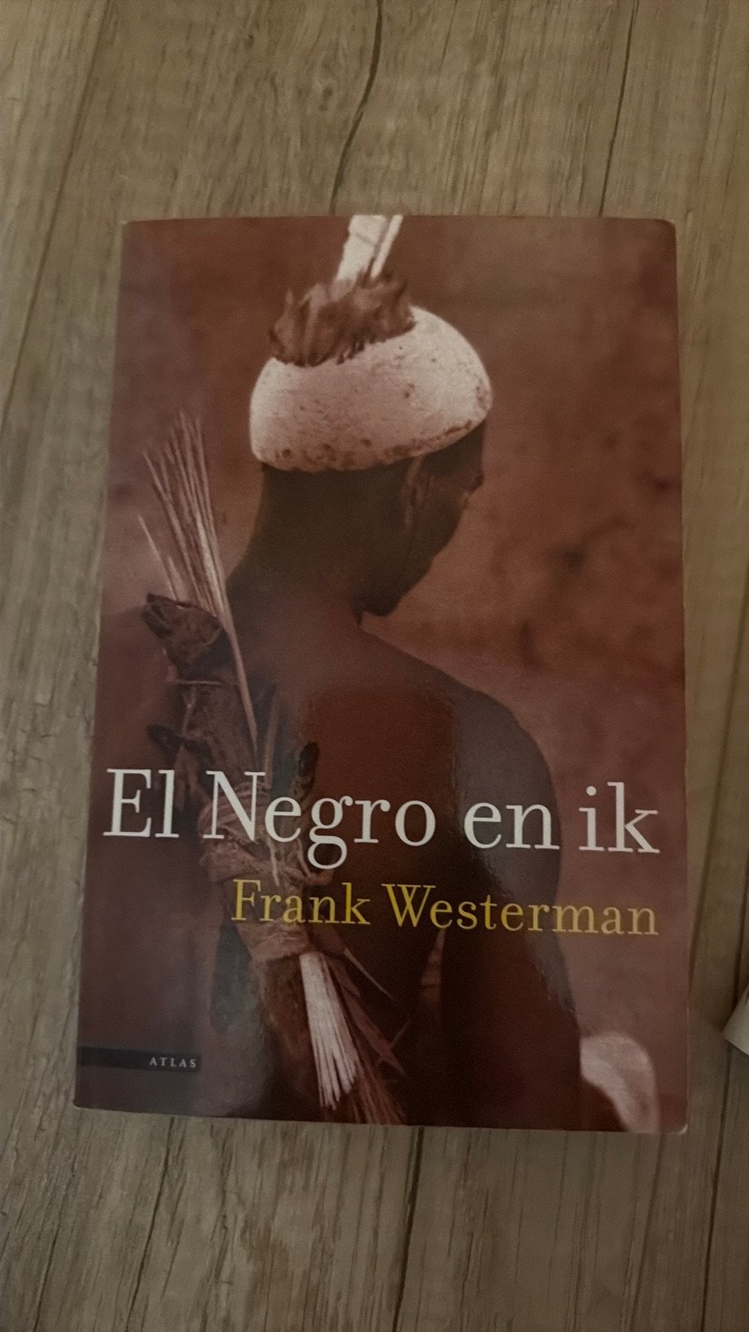 Frank Westerman - El Negro en ik, Ophalen of Verzenden, Zo goed als nieuw, Frank Westerman