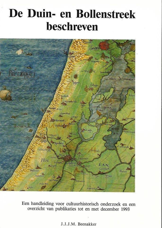 BOEK DE DUIN EN BOLLENSTREEK BESCHREVEN., Ophalen of Verzenden, Nieuw, J.J.M. Beenakker