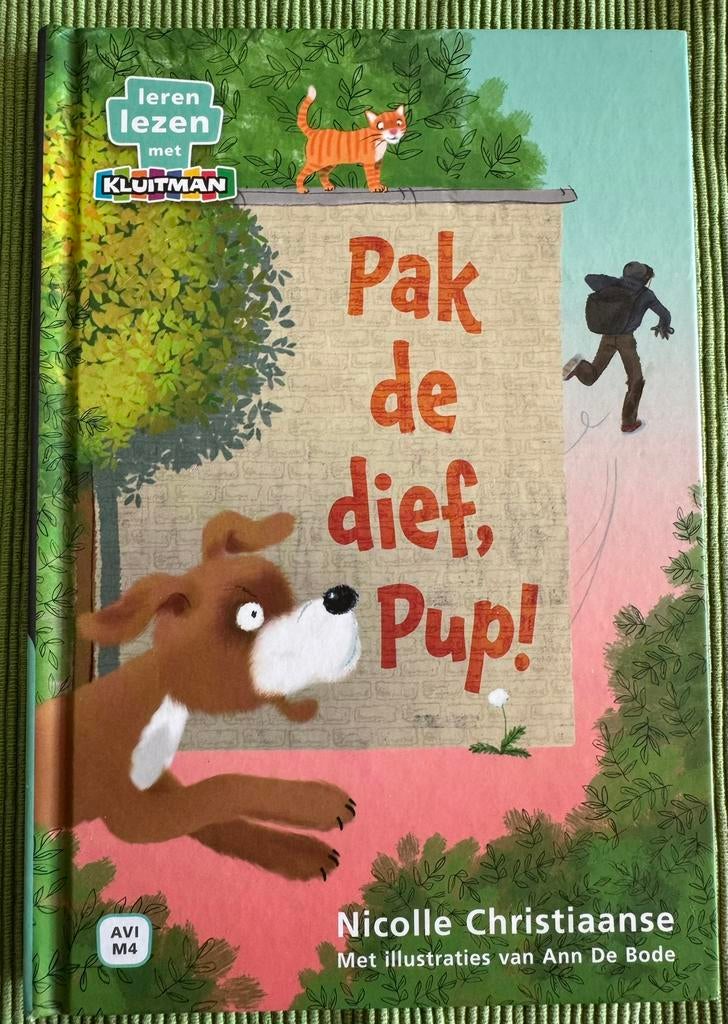 Nicolle Christiaanse - Pak de dief, pup! AVI M4, Ophalen of Verzenden, Zo goed als nieuw, Fictie algemeen
