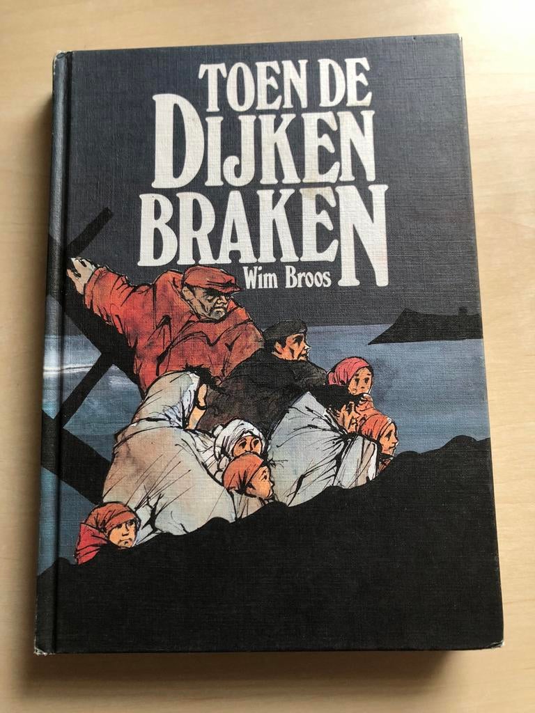 Toen de dijken braken door Wim Broos, Antiek en Kunst, Ophalen of Verzenden