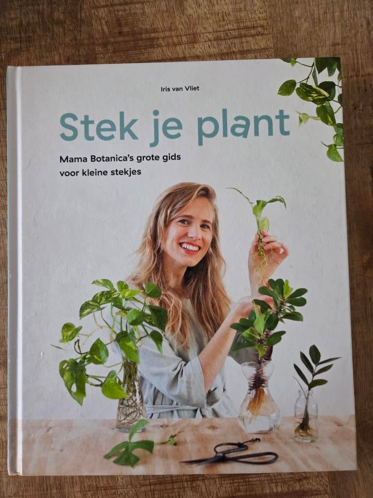 Iris van Vliet - Stek Je Plant, Ophalen of Verzenden, Zo goed als nieuw, Iris van Vliet