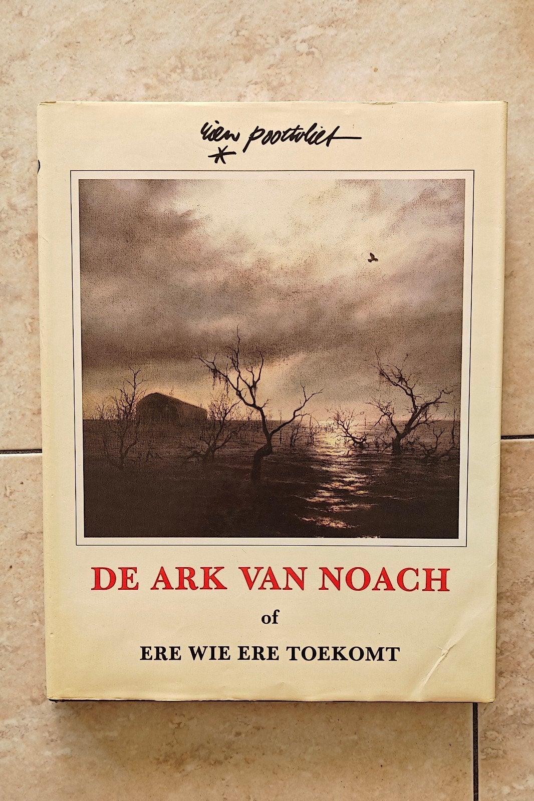 De Ark van Noach of Ere wie ere toekomt - Rien Poortvliet, Boeken, Ophalen of Verzenden, Gelezen, Rien Poortvliet