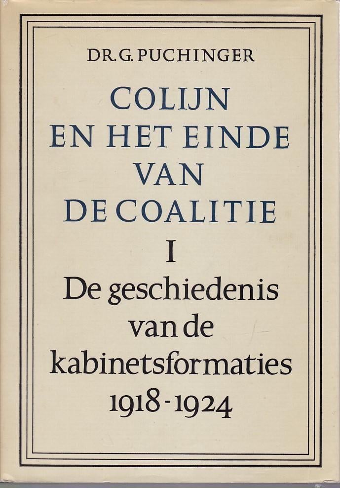 Colijn en het einde van de coalitie - G. Puchinger, Gelezen, G. Puchinger, Ophalen of Verzenden, Politiek en Staatkunde