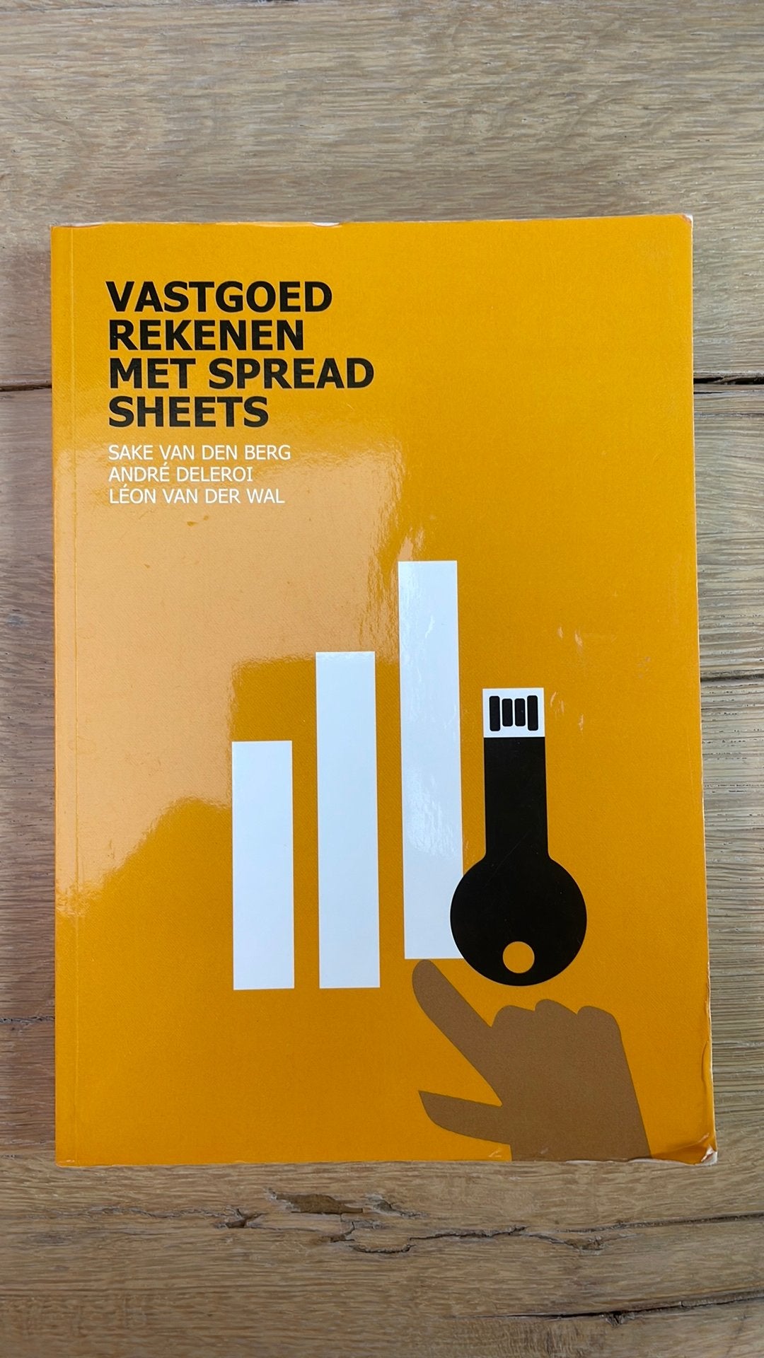 André Deleroi - Vastgoedrekenen met Spreadsheets, Boeken, Gelezen, André Deleroi; Léon van der Wal; Sake van den Berg, Ophalen of Verzenden