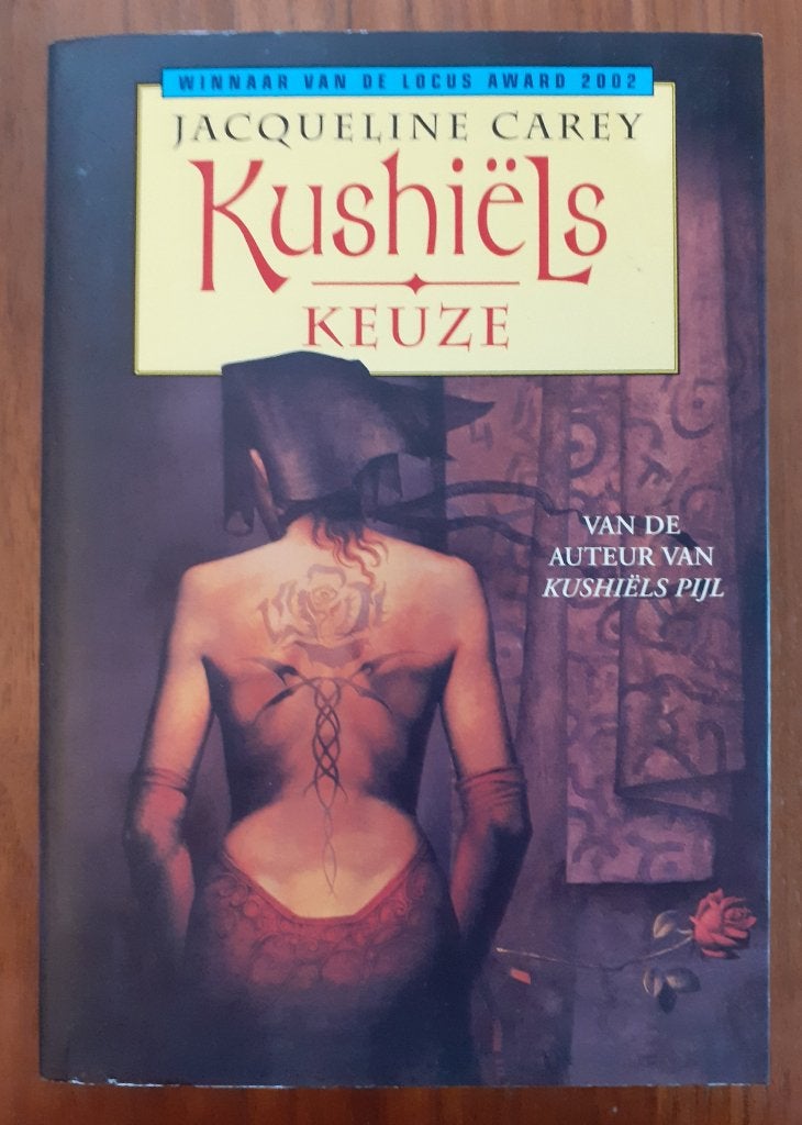 Kushiëls keuze. Jaqueline Carey., Ophalen of Verzenden, Gelezen, Jacqueline Carey