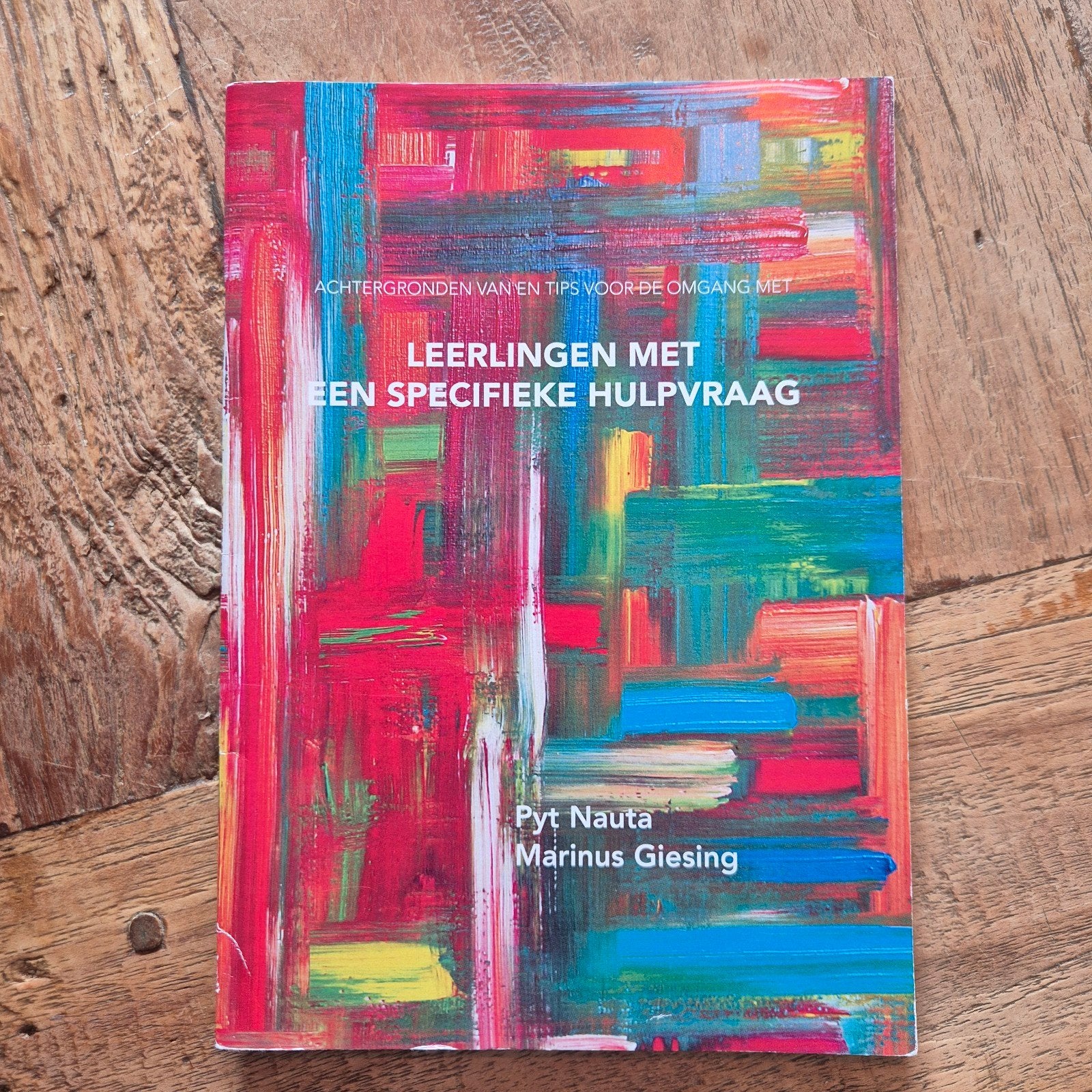 Pyt Nauta - Leerlingen met een specifieke hulpvraag, Boeken, Ophalen of Verzenden, Zo goed als nieuw, Pyt Nauta; Marinus Giesing