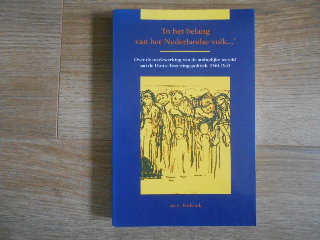 Dr. C. Hilbrink `In het belang van het Nederlandse volk..`, Ophalen of Verzenden, Tweede Wereldoorlog, Zo goed als nieuw, Overige onderwerpen