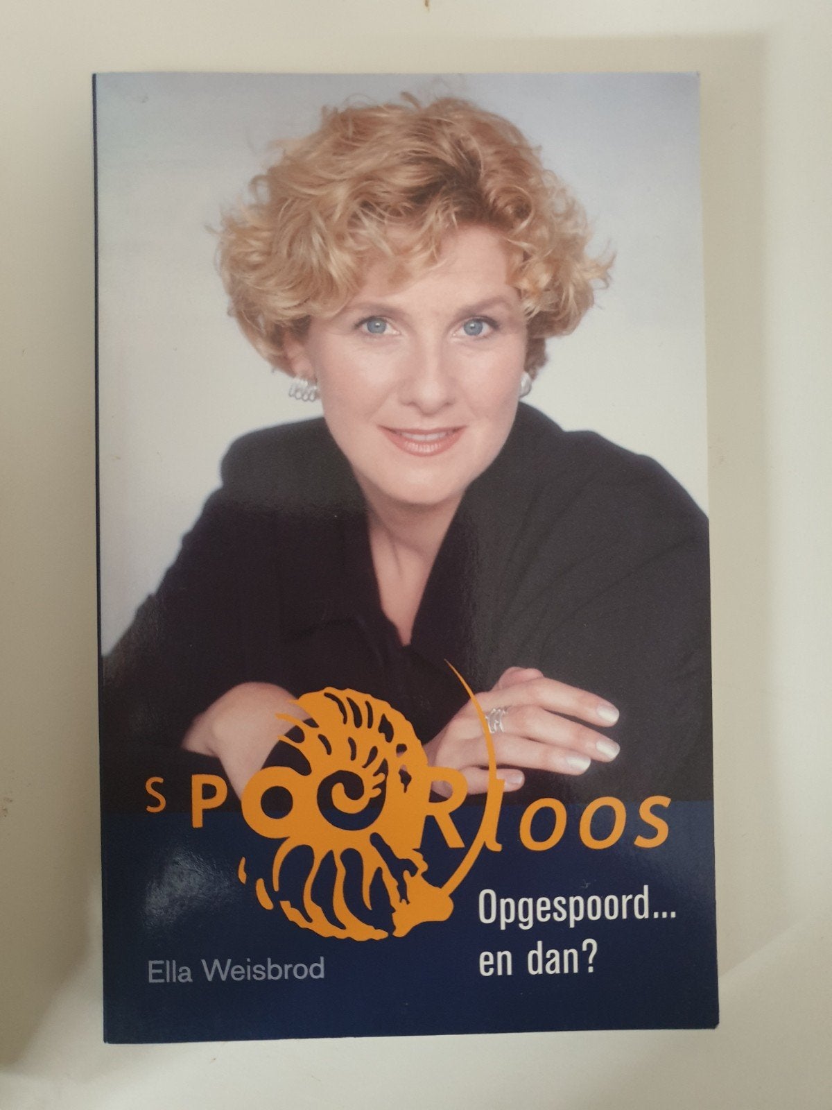 Spoorloos: Opgespoord... en dan? door Ella Weisbrod, Ophalen of Verzenden, Gelezen, Ella Weisbrod