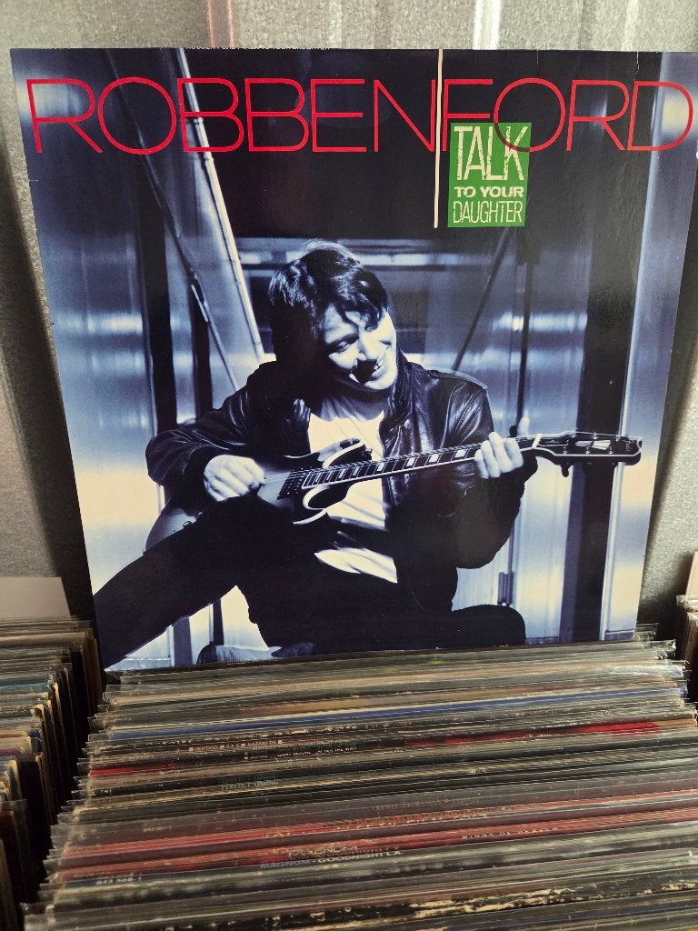Blues lp ROBBEN FORD: TALK TO YOUR DAUGHTER, LP, Gebruikt, Inclusief binnenhoes, Ophalen of Verzenden