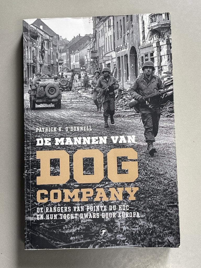 De mannen van DOG Company, Patrick K. O'Donnell WO II, Verzamelen, Militaria | Tweede Wereldoorlog, Ophalen of Verzenden, Landmacht