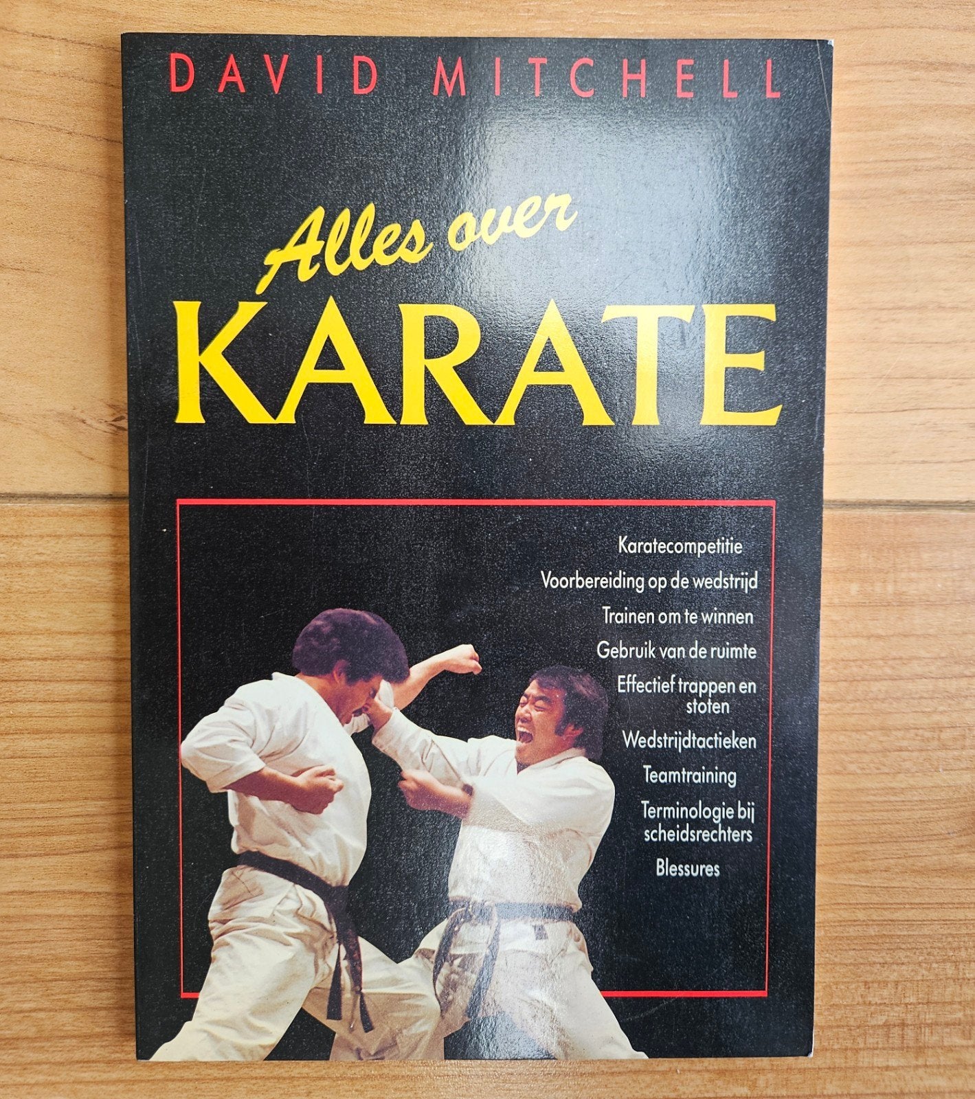 Boek - Alles over Karate - David Mitchell, Boeken, Ophalen of Verzenden, Zo goed als nieuw, David Mitchell, Vechtsport