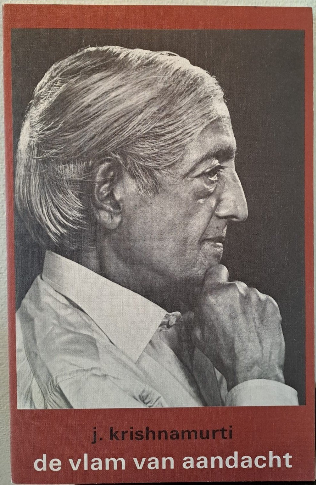 J. Krishnamurti - De Vlam van Aandacht (Esoterie), Boeken, Achtergrond en Informatie, Spiritualiteit algemeen, J. Krishnamurti