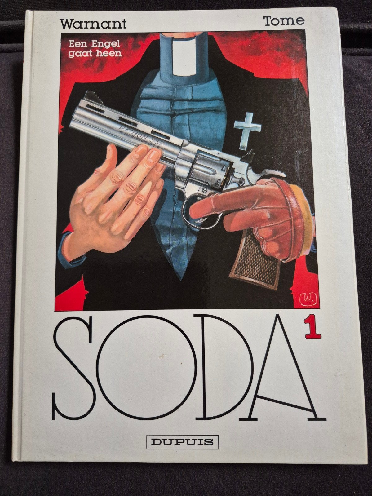Soda 1: Een Engel gaat heen - Warnant & Tome nr 1 HC, Eén stripboek, Ophalen of Verzenden, Zo goed als nieuw