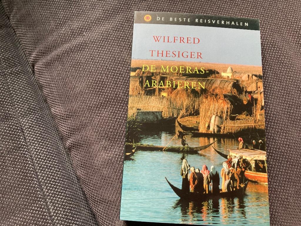 🛶 De Moeras Arabieren - Wilfred Thesiger, Boeken, Ophalen of Verzenden, Zo goed als nieuw, Europa